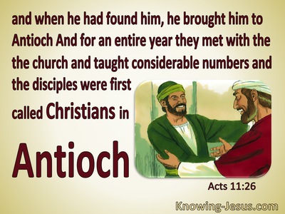 Acts 11:26 Disciples Were First Called Christians In Antioch (yellow)